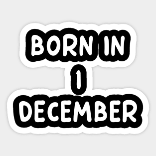 Born In 1 December Sticker